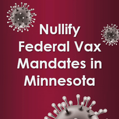 Nullify Federal Vaccine Mandates in Minnesota With SF 938