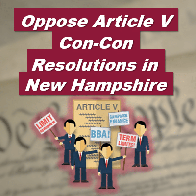 Stop New Hampshire Article V Con-Con Resolution HCR 8