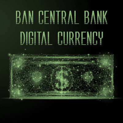 Ban a Central Bank Digital Currency in South Carolina — Support H.4373, H.4442, S.834, and S.861