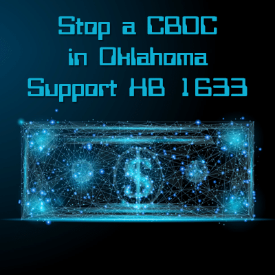 Stop a CBDC in Oklahoma — Support HB 1633