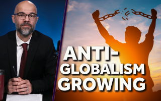 People Are Turning On Globalism. Now What?