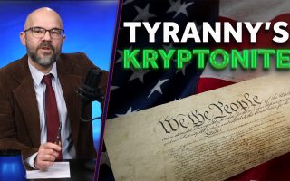 Tyranny’s Kryptonite: The U.S. Constitution
