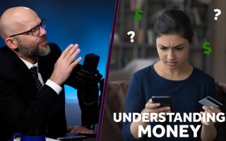Why We Don’t Understand Finance & Money 