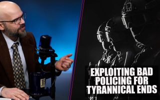 Exploiting Bad Policing for Tyrannical Ends