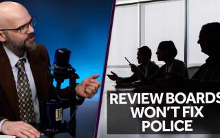 Police Review Boards & Counselors Won’t Fix Police Problems