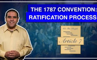 1:5 – 1787: Ratification Process Changed 