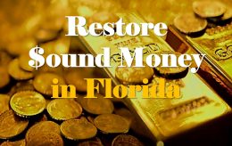 Restore Sound Money in Florida