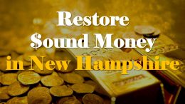Restore Sound Money in New Hampshire With HB 721