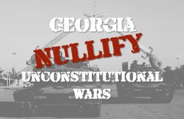 Nullify Unconstitutional Wars With Georgia Bill SB 62