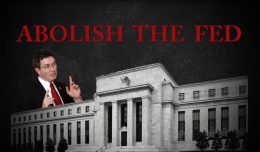 END THE FED with the Federal Reserve Board Abolition Act (H.R. 1846 and S. 869)