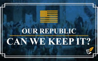 Keeping Our Republic | Constitution Corner