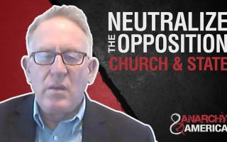 Neutralize the Opposition | Infiltrating America’s Churches