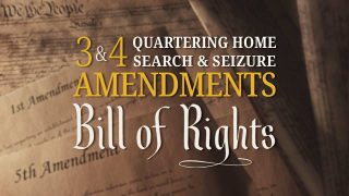 3rd & 4th Amendments | Bill of Rights