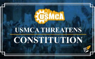 USMCA Threatens Constitution | Constitution Corner