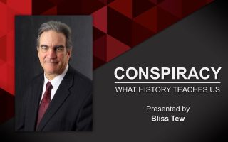 Conspiracy | What History Teaches Us