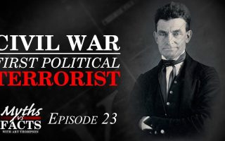 Buildup to The Civil War | The First Political Terrorist
