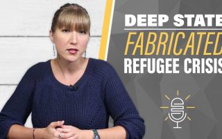 Deep State’s Fabricated “Refugee Crisis”