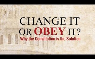 Change It or Obey It? — Why the Constitution is the Solution (2016)