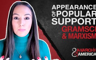Appearance of Popular Support | Antonio Gramsci and Cultural Marxism