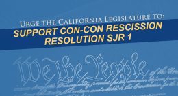 Support Rescinding California’s Con-Con Applications — Enact SJR 1