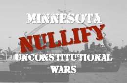 Nullify Unconstitutional Wars With Minnesota Bill SF 764