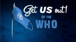 Support H.R. 54 — Get US Out! of the WHO