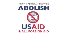 Support H.R. 1029: Abolish USAID and End Unconstitutional Foreign Aid