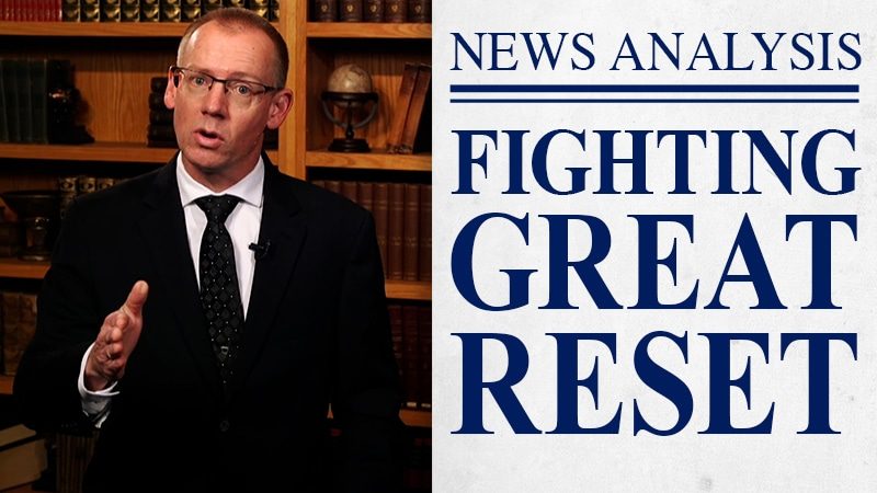 Fighting the Great Reset Begins Locally | JBS News Analysis