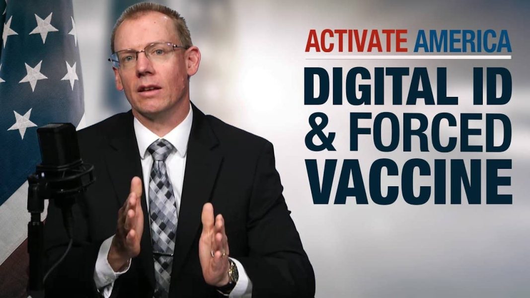 Forced Vaccines & Digital ID’s