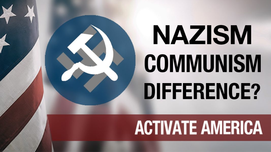 Differences Between Nazism and Communism? | Activate America